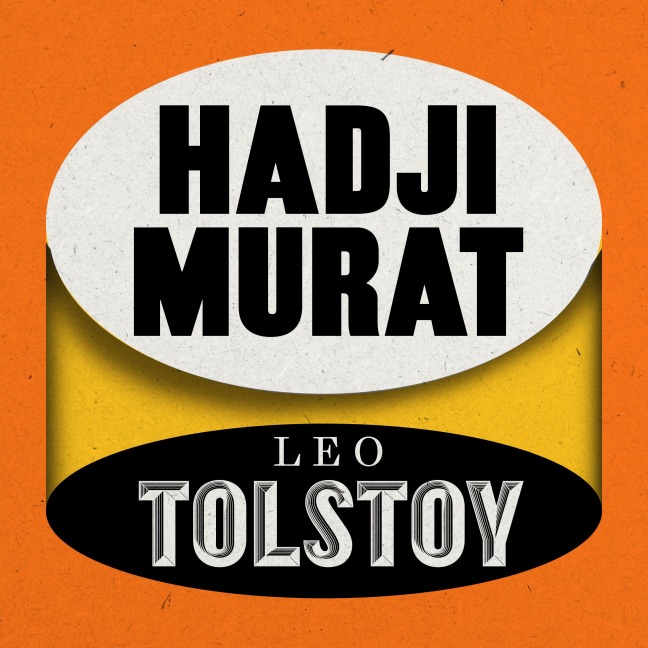 Hadji Murat - Leo Tolstoy