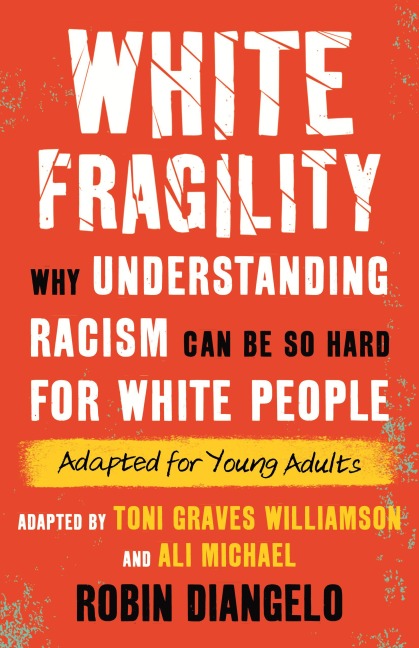 White Fragility - Robin Diangelo