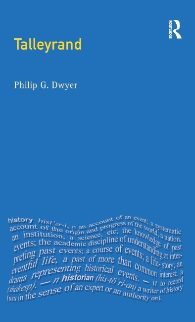 Talleyrand - Philip G. Dwyer