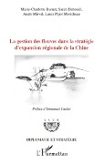 Cover-Bild zum Titel 'La gestion des fleuves dans la stratégie d'expansion régionale de la Chine' von 'Burnet marie-charlotte'