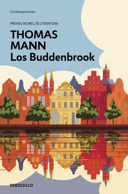 Los Buddenbrook / Buddenbrooks: The Decline of a Family - Thomas Mann