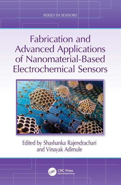 Fabrication and Advanced Applications of Nanomaterial-Based Electrochemical Sensors - 