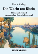 Die Wacht am Rhein - Clara Viebig