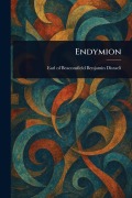 Cover-Bild zum Titel 'Endymion' von 'Benjamin Earl of Beaconsfi Disraeli'