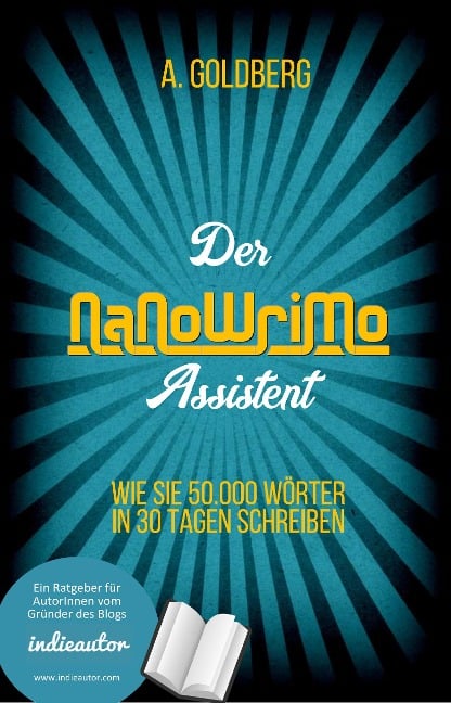 Der NaNoWriMo-Assistent - A. Goldberg