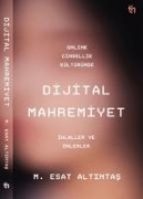 Online Cinsellik Kültüründe Dijital Mahremiyet - Muhammed Esat Altintas