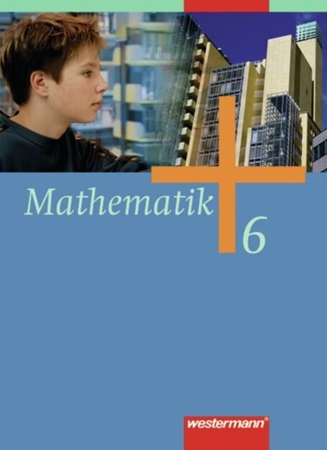 Mathematik 6. Schulbuch. Gesamtschule - 