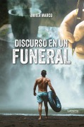 Discurso en un funeral - Javier Marco