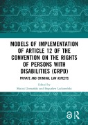 Models of Implementation of Article 12 of the Convention on the Rights of Persons with Disabilities (CRPD) - 