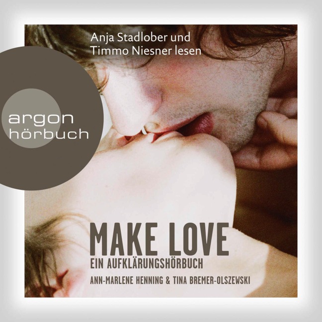 Make Love - Tina Bremer-Olszewski, Ann-Marlene Henning