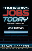 Cover-Bild zum Titel 'Tomorrow's Jobs Today' von 'Rafael Moscatel'