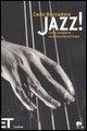 Cover-Bild zum Titel 'Jazz! Come comporre una discoteca di base' von 'Carlo Boccadoro'