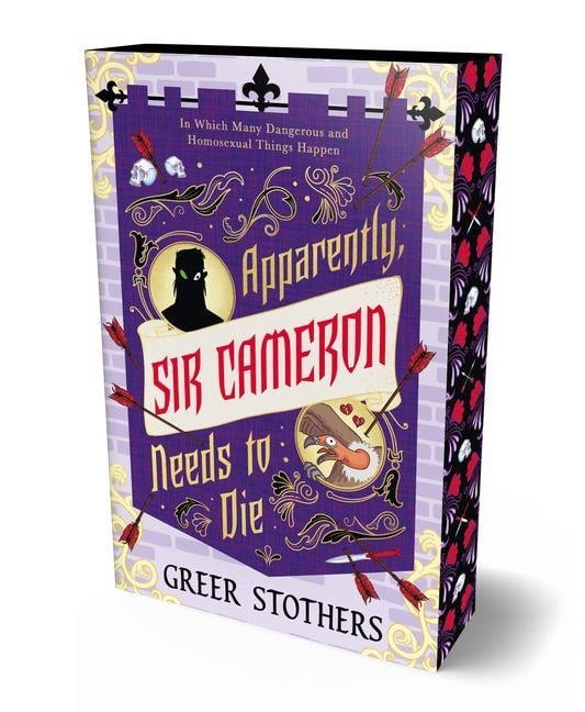 Apparently, Sir Cameron Needs to Die. Deluxe Edition - Greer Stothers