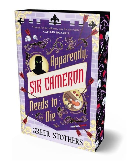 Apparently, Sir Cameron Needs to Die. Deluxe Edition - Greer Stothers