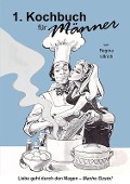 Kochbuch für Männer - Regina Ullrich