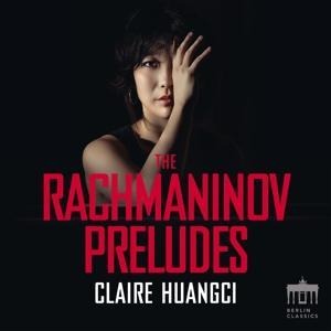 The Rachmaninov Preludes - Claire Huangci
