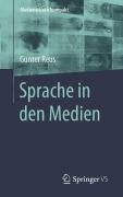 Cover-Bild zum Titel 'Sprache in den Medien' von 'Gunter Reus'