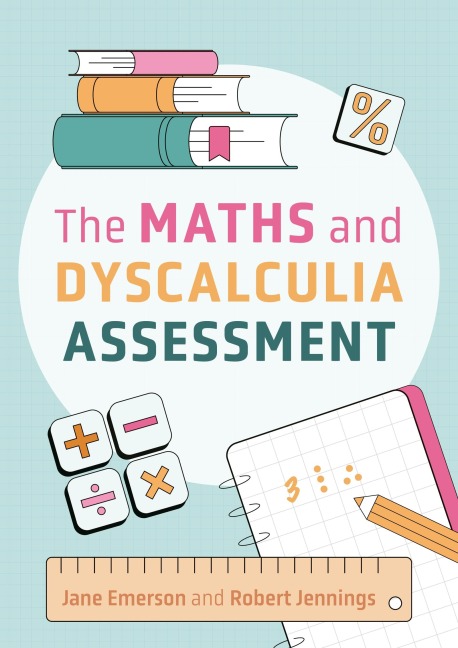 The Maths and Dyscalculia Assessment - Robert Jennings, Jane Emerson