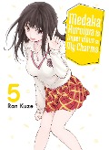 Medaka Kuroiwa Is Impervious to My Charms 5 - Ran Kuze