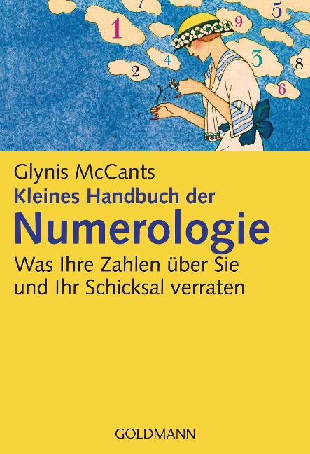 Kleines Handbuch der Numerologie - Glynis McCants