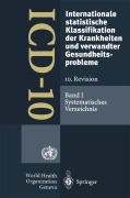 Cover-Bild zum Titel 'ICD-10: Internationale statistische Klassifikation der Krankheiten und verwandter Gesundheitsprobleme. 10. Revision' von ''