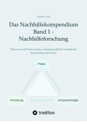 Cover-Bild zum Titel 'Das Nachhilfekompendium Band 1 - Nachhilfeforschung' von 'Stephan Layh'