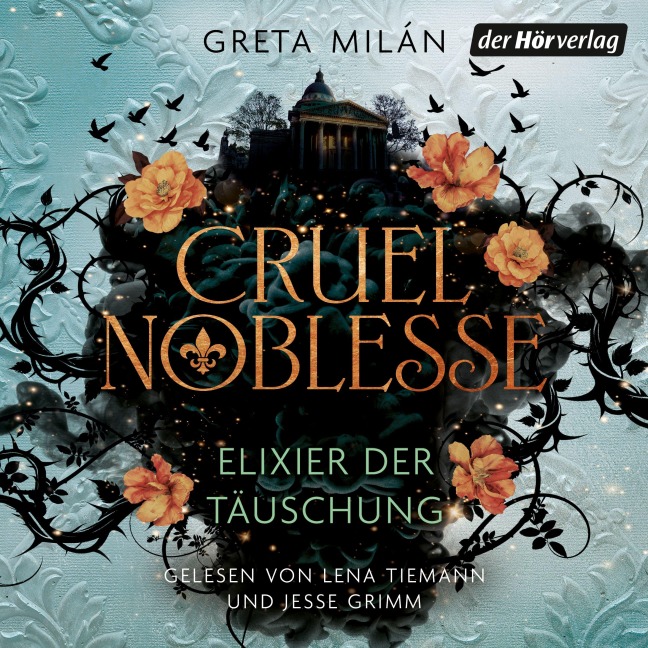 Cruel Noblesse: Elixier der Täuschung - Greta Milán