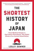 Cover-Bild zum Titel 'The Shortest History of Japan' von 'Lesley Downer'