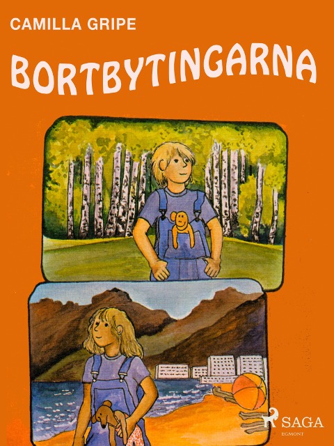 Bortbytingarna - Camilla Gripe