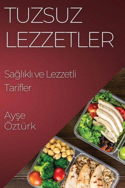 Tuzsuz Lezzetler - Ay¿e Öztürk