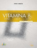 Vitamina B1. Arbeitsbuch mit Code - Celia Díaz, Aida Rodriguez