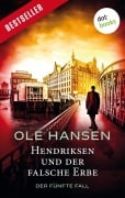 Cover-Bild zum Titel 'Hendriksen und der falsche Erbe: Der fünfte Fall' von 'Ole Hansen'