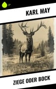 Cover-Bild zum Titel 'Ziege oder Bock' von 'Karl May'