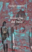 Cover-Bild zum Titel 'Risveglio dal buio' von 'Emilia Costantini'