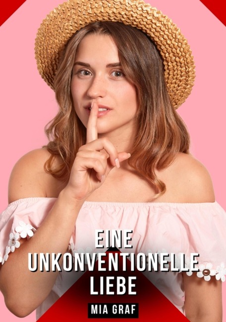 Eine unkonventionelle liebe - Mia Graf