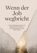 Cover-Bild zum Titel 'Wenn der Job wegbricht' von 'Susanne Alboretto'