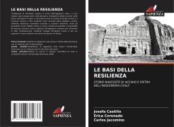 Le Basi Della Resilienza - Josefa Castillo, Erica Coronado, Carlos Jacomino