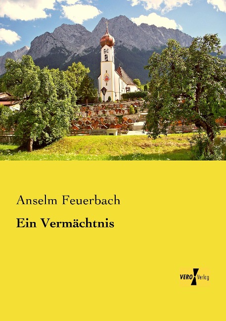 Ein Vermächtnis - Anselm Feuerbach
