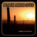 Cover-Bild zum Titel 'Twilight In The Desert' von 'Black Rainbows'