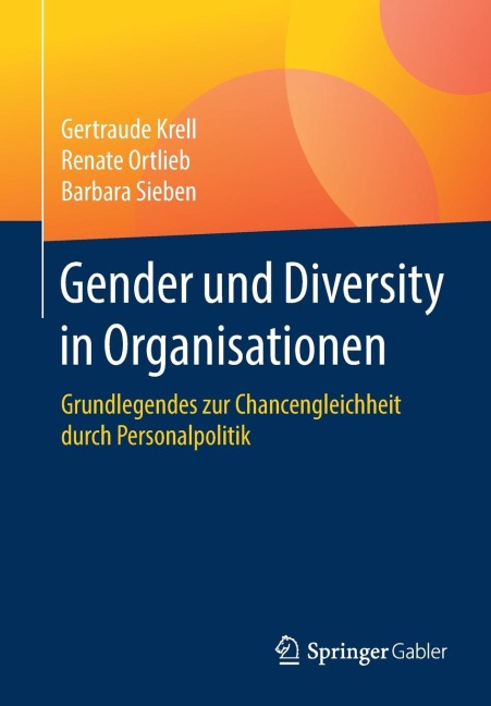 Gender und Diversity in Organisationen - Gertraude Krell, Renate Ortlieb, Barbara Sieben