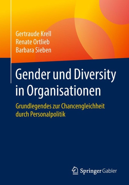 Gender und Diversity in Organisationen - Gertraude Krell, Barbara Sieben, Renate Ortlieb