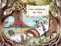 Cover-Bild zum Titel 'Das Waldhotel der Tiere' von 'Elise Schröder'