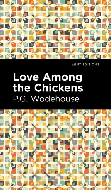 Love Among the Chickens - P. G. Wodehouse