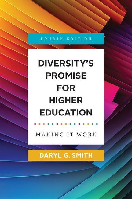 Diversity's Promise for Higher Education - Daryl G Smith