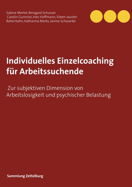 Individuelles Einzelcoaching für Arbeitssuchende - Sabine Mertel, Carolin Gumnior, Eileen Jauster, Rahel Kahn, Katharina Marks