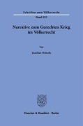 Cover-Bild zum Titel 'Narrative zum Gerechten Krieg im Völkerrecht.' von 'Joachim Dolezik'