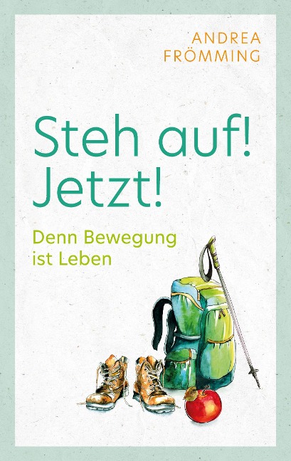 Steh auf! Jetzt! - Andrea Frömming