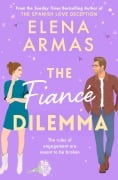 Cover-Bild zum Titel 'The Fiance Dilemma' von 'Elena Armas'