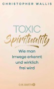 Cover-Bild zum Titel 'Toxic Spirituality' von 'Christopher Wallis'
