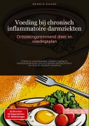 Cover-Bild zum Titel 'Voeding bij chronisch inflammatoire darmziekten: Ontstekingsremmend dieet en voedingsplan' von 'Bendis A. I. Saage - Nederlands'
